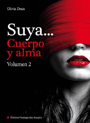 [Suya, cuerpo y alma 02] • Suya...Cuerpo Y Alma Volumen 2